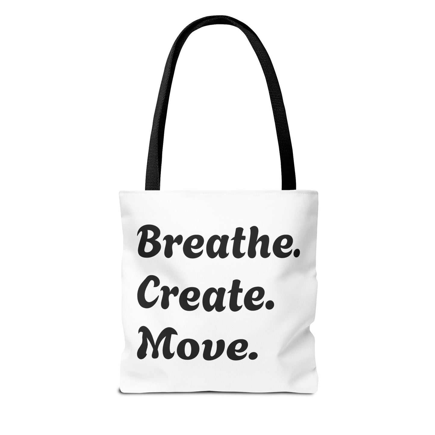 Breathe. Create. Move Tote Bag